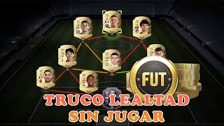 TRUCO LEALTAD FIFA 22 SIN JUGAR