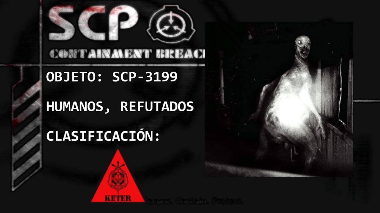SCP-3199 Humanos, Refutados (Español) [Egom] - YouTube