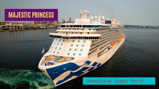 2021 Majestic Princess - Alaska Cruise - Seattle - Pier 91