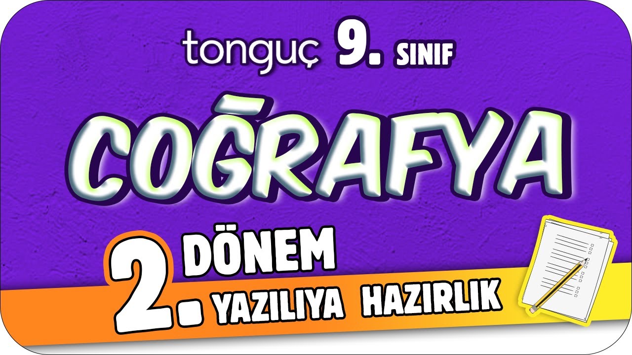 9.Sınıf Coğrafya 2.Dönem 2.Yazılıya Hazırlık 📑 
