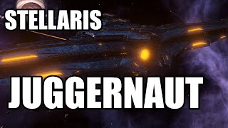 Stellaris - The Juggernaut (There's Always a Bigger Ship)