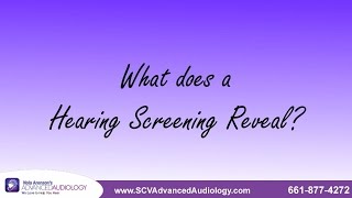 What a Hearing Screening Can Reveal