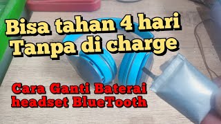 Cara Ganti Baterai Headset Bluetooth