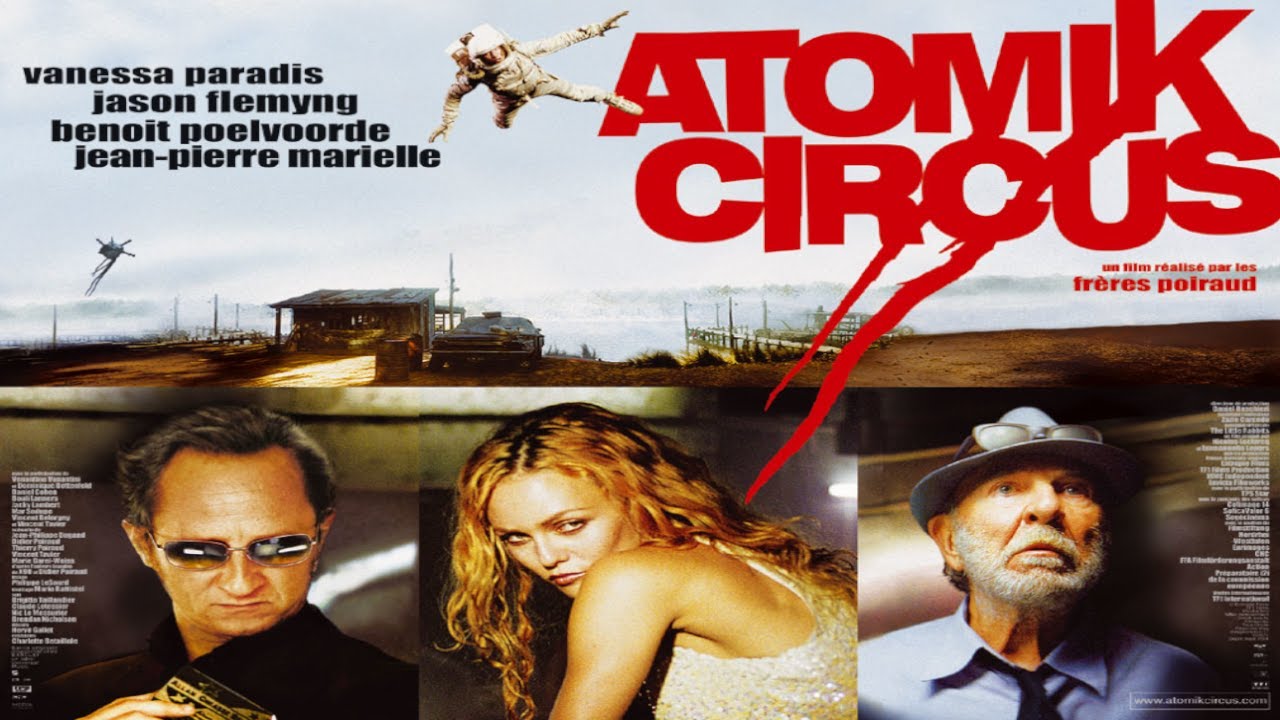 REVOIR : ATOMIK CIRCUS (Didier Poiraud) 2004