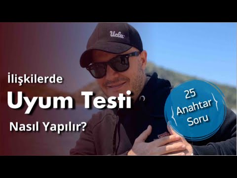 İLİŞKİLERDE YİRMİ BEŞ ANAHTAR SORUDAN OLUŞAN UYUM TESTİ