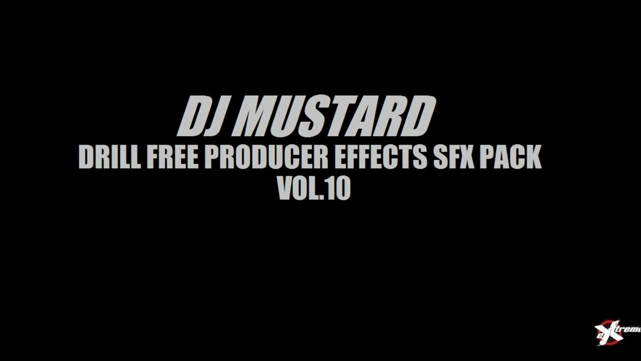 DJ Mustard Best Drill Sound Effects Riser Pack Producer 10 Sample Loop dj-mustard-best-drill-sound-effects-riser-pack-producer-10-sample-loop
