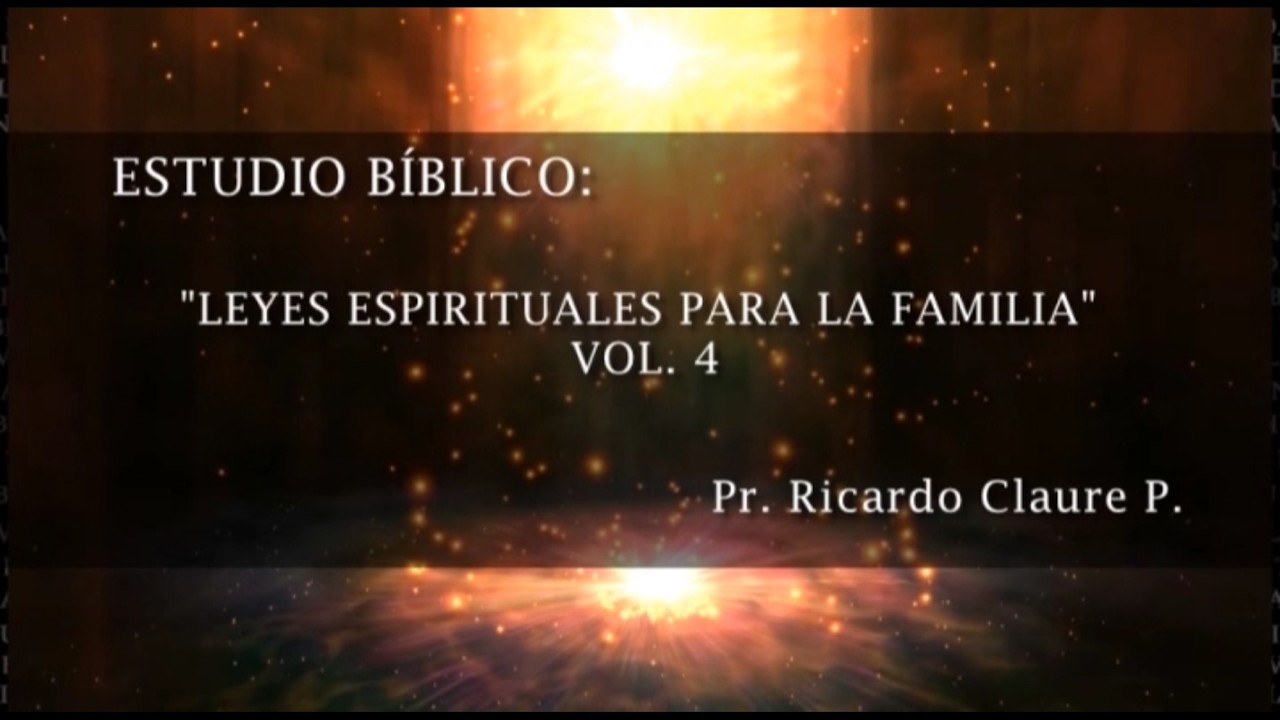 VOLUMEN 4 | LEYES ESPIRITUALES PARA LA FAMILIA