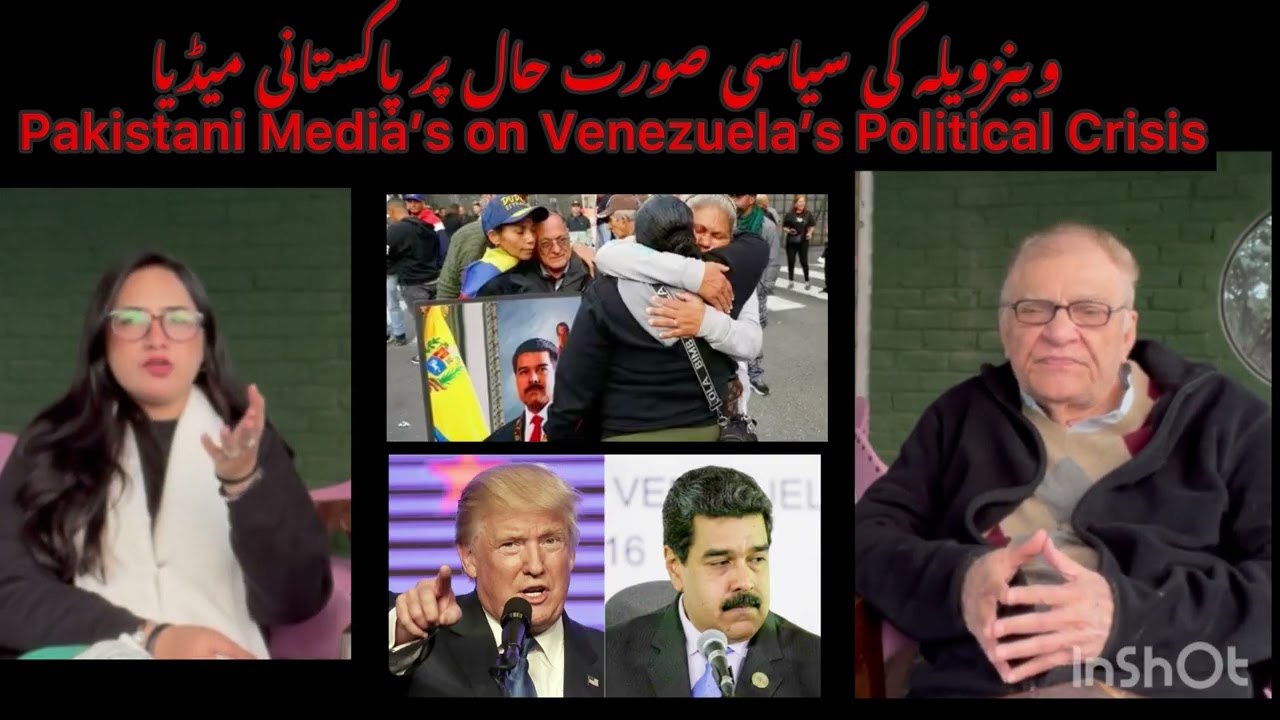 Pakistan media’s on Venezuela’s political crises- Dr Farooq Hasnat & Dr Zamurrad Awan- Jan 4,2026