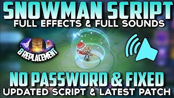 Script Snowman Recall No Password - Full Effects & Full Sounds | MLBB