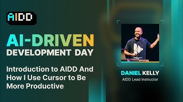 AI Driven Development Day 2025 | Daniel Kelly | Intro to AIDD & How I Use Cursor to Be Productive