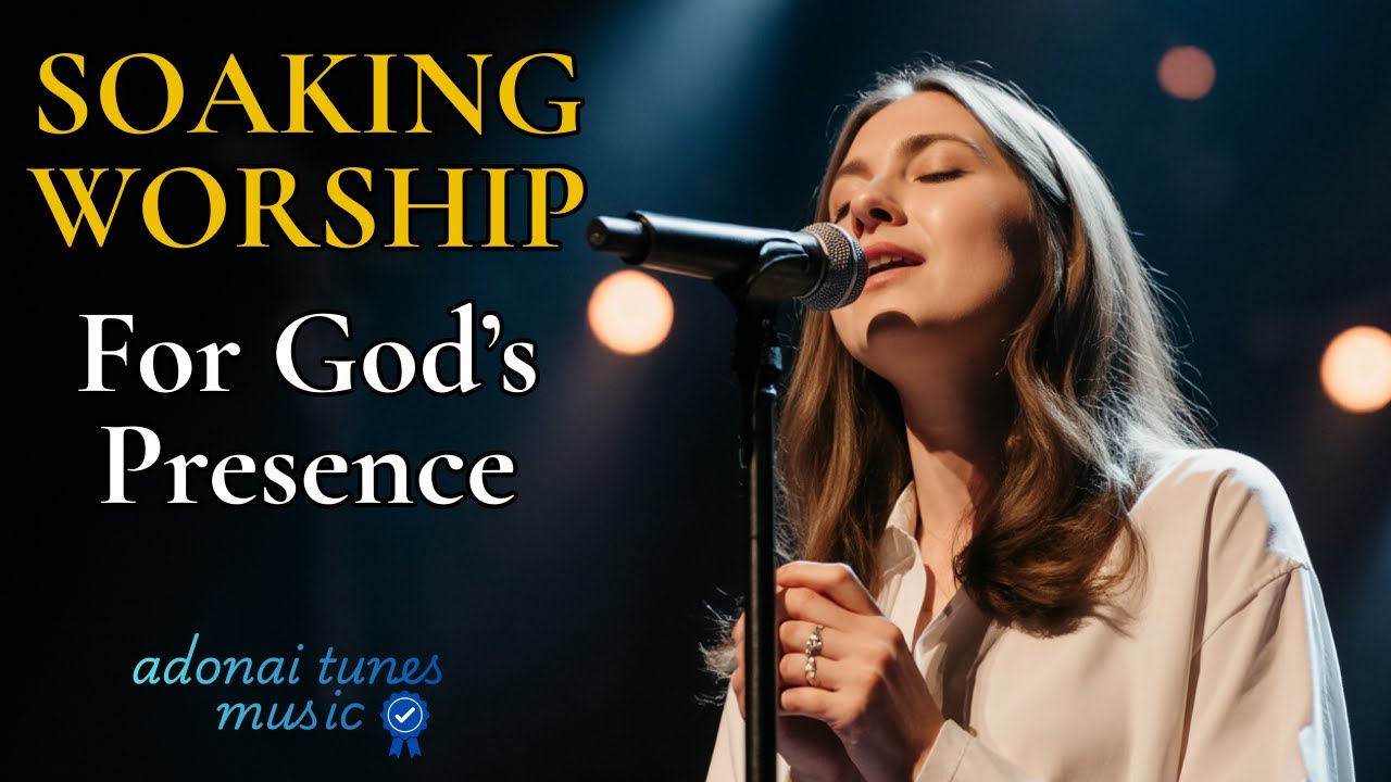 Soaking Worship Music 2026 | Soaking Christian Worship for God’s Presence