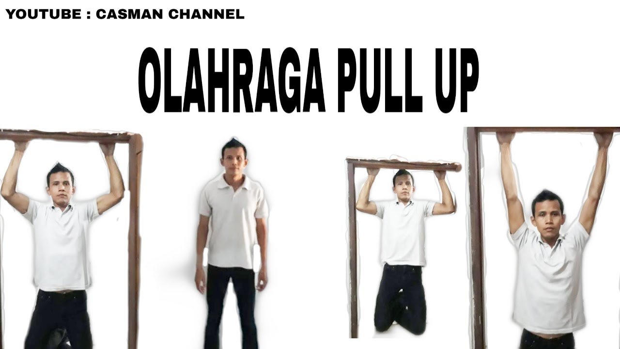 OLAHRAGA PULL UP || bikin badan sehat || sehat jasmani dan rohani ||part1