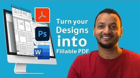 Creating Fillable PDF : From Photoshop / Word Designs to Adobe Acrobat Forms