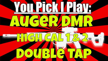 You Pick I Play: Auger High Cal 1 and 2 and Double Tap Operator Mod | Black Ops 4