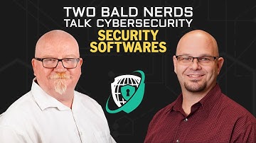 2 Bald Nerds Security Software – with Mike Meyers and Richard Chapman