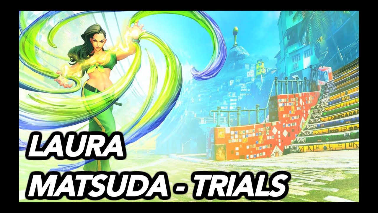 Street Fighter V - Laura Matsuda Trials