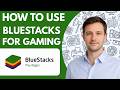 how to use bluestacks for gaming full guide 2026