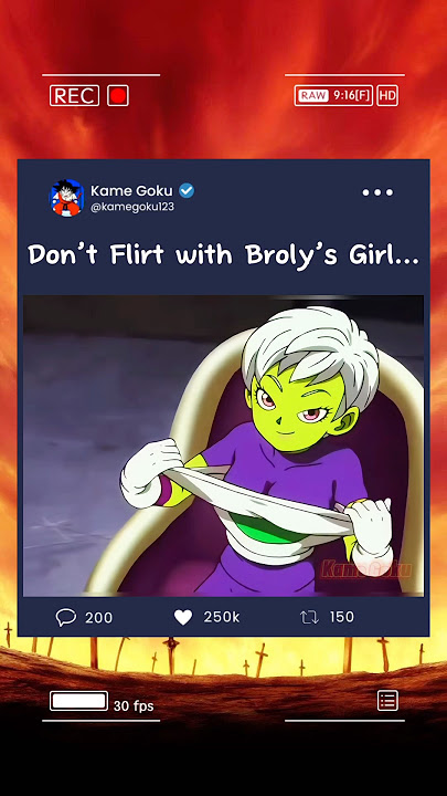 Don’t Flirt with Broly’s Girl… #dragonball #goku #anime #edit