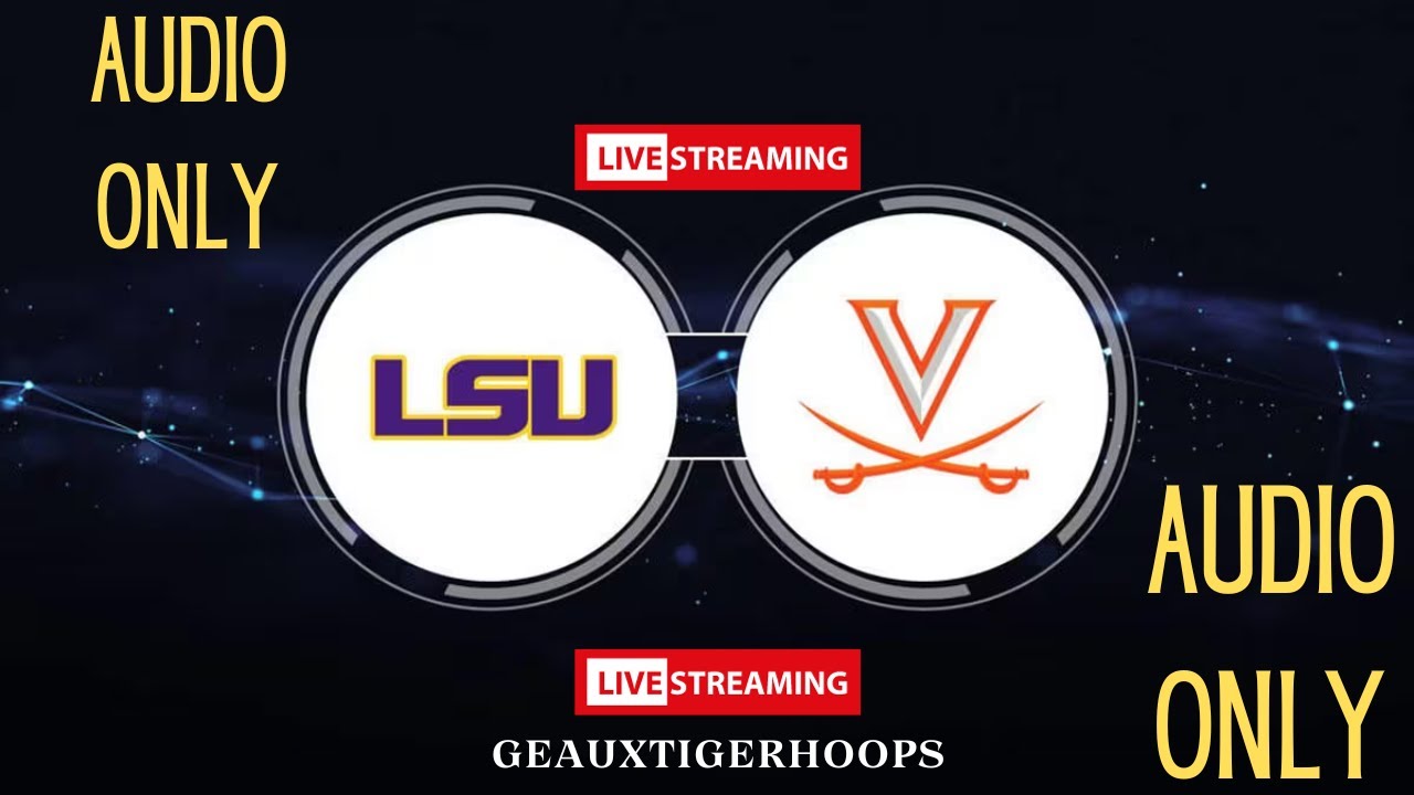 Listen Live: LSU Women's Basketball vs. Virginia Tech