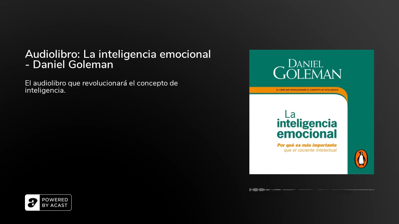 Pensar en el futuro incrementar Se infla Audiolibro: La inteligencia emocional - Daniel Goleman - YouTube