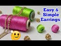 Making  new silk thread beaded earrings  silk thread jewellery  beaded jewelry