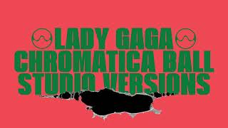 Lady Gaga - Born This Way (Chromatica Ball Tour - Studio Version)