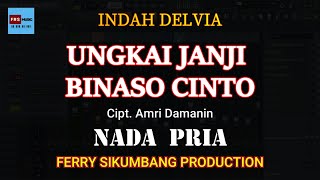 Download Lagu KARAOKE - Ungkai Janji Binaso Cinto - Indah Delvia - NADA PRIA MP3 Download Lagu KARAOKE - Ungkai Janji Binaso Cinto - Indah Delvia - NADA PRIA MP3