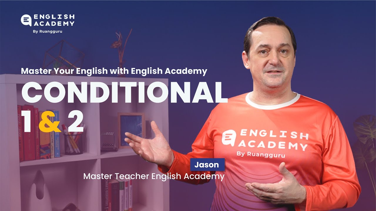 Master Your English : Conditional 1 & 2 - YouTube