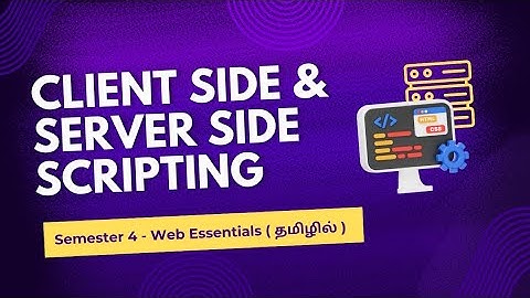 Client-side & Server-side Scripting | Web essentials | Unit-1 | Semester-4 | In தமிழ்