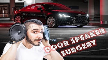 How hard can it be?...Audi TT mk3 Door Speaker Upgrade!