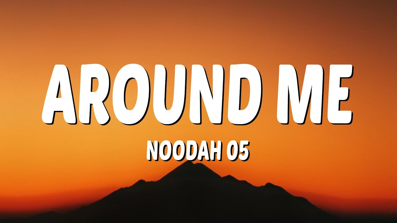 Watch Noodah05 - Around Me (Lyrics) on YouTube Watch Noodah05 - Around Me (Lyrics) on YouTube