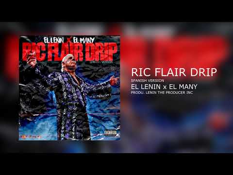 el-lenin-x-el-many--ric-flair-drip-((-spanish-version-))-wmc-mundial
