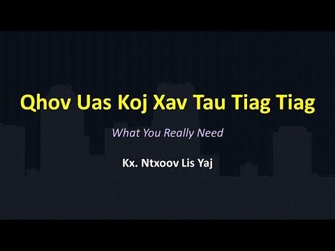 Video: Yuav Ua Li Cas Kom Tau Txhua Yam Koj Xav Tau