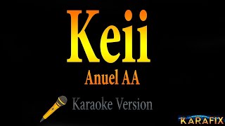 Anuel AA - Keii (Karaoke Instrumental)
