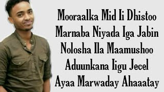 CABDI YARE HEES CUSUB | MOORAALKA MID II DHISTOO | LYRICS 2020