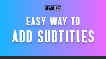 Easy Way to Add Subtitles || Headliner Tutorial
