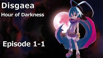 Disgaea Hour of Darkness: Episode 1-1