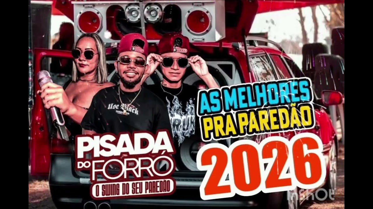 AS MELHORES PRA PAREDÃO -PISADA DO FORRÓ - 2026 