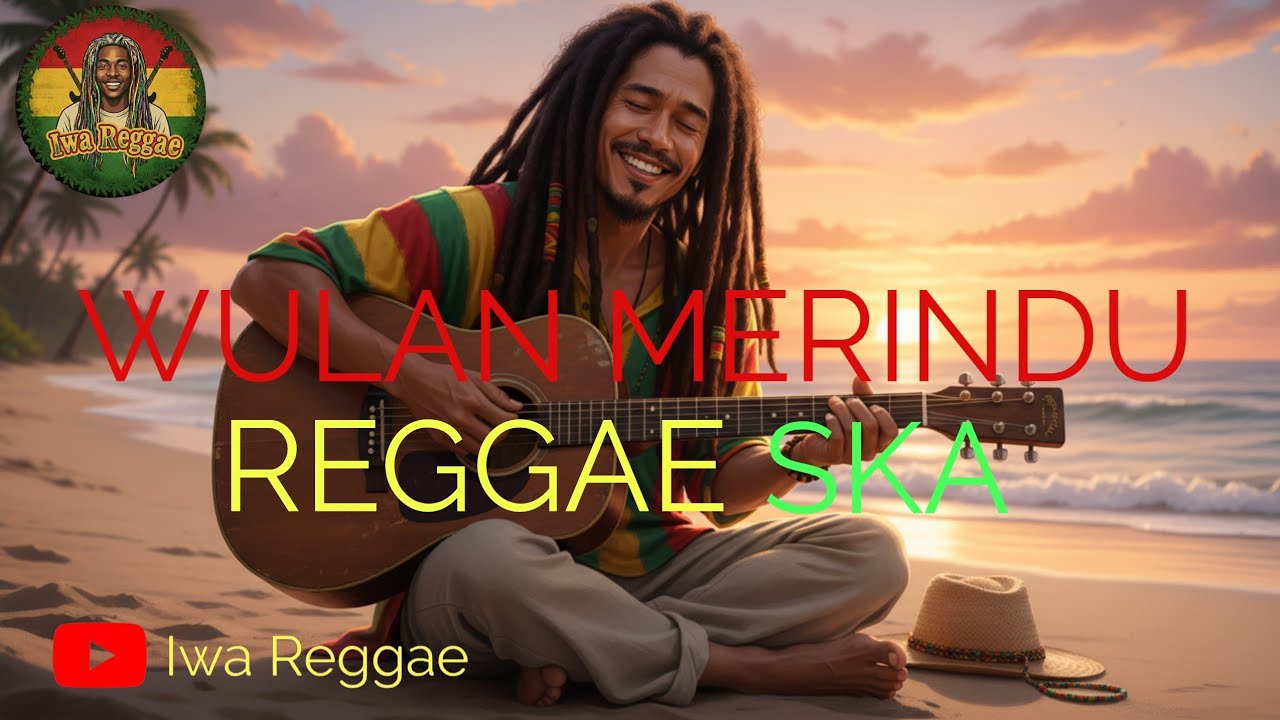 WULAN MERINDU - CICI PARAMIDA || REGGAE SKA BY IWA REGGAE 