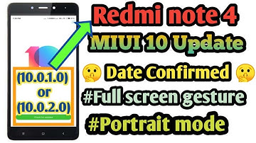 Redmi note 4 MIUI 10 Stable update 🤫Date Confirmed🤫 || #Full screen gesture || #All doubts cleared