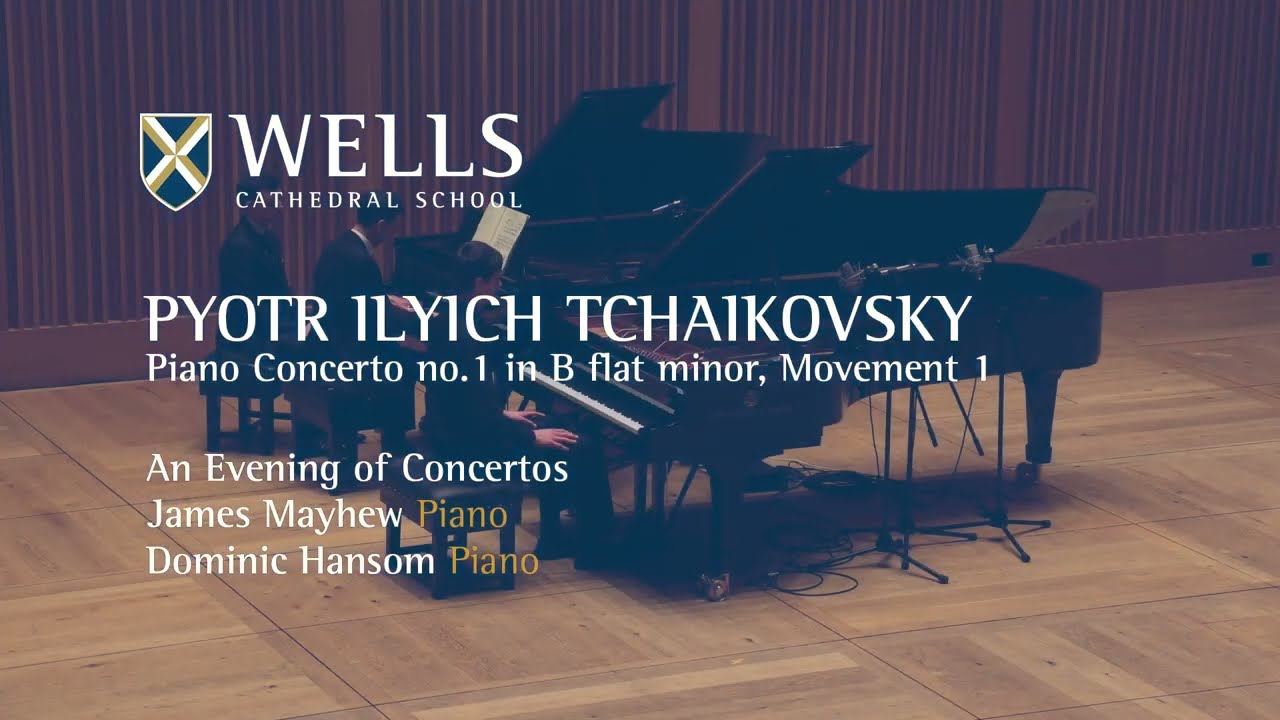 Tchaikovsky: Piano Concerto No. 1 in Bb minor, Movement 1 | James Mayhew | Wells Cathedral School