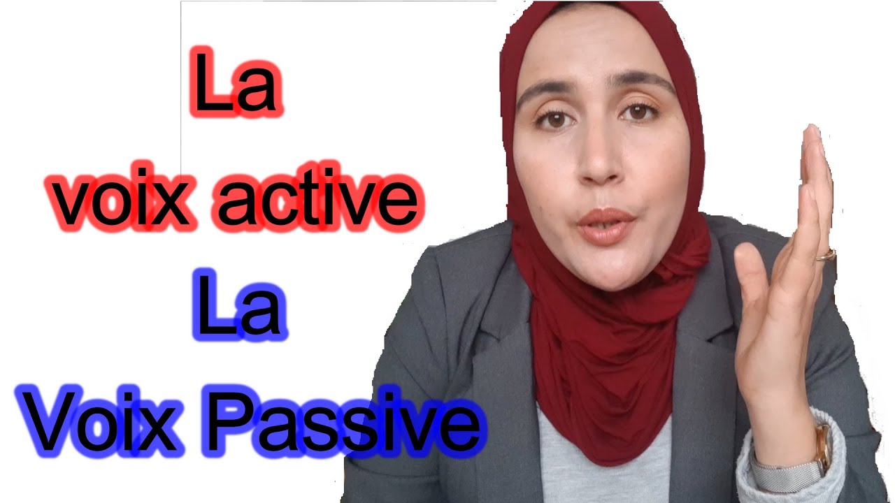 La voix active et la voix  passive ( Explication facile et simple )