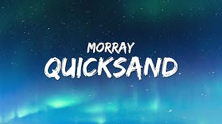 Morray - Quicksand (Lyrics)  [1 Hour] Aziza Letra
