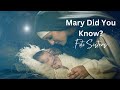 Mary did you know  foto sisters lyrics