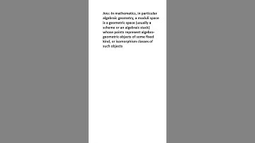 What is Moduli space?