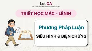 Video bài giảng: Siêu hình và Biện chứng, Phương pháp luận