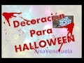 DIY: DECORACION PARA HALLOWEEN MUCHAS IDEAS FACILES  VIDEO I