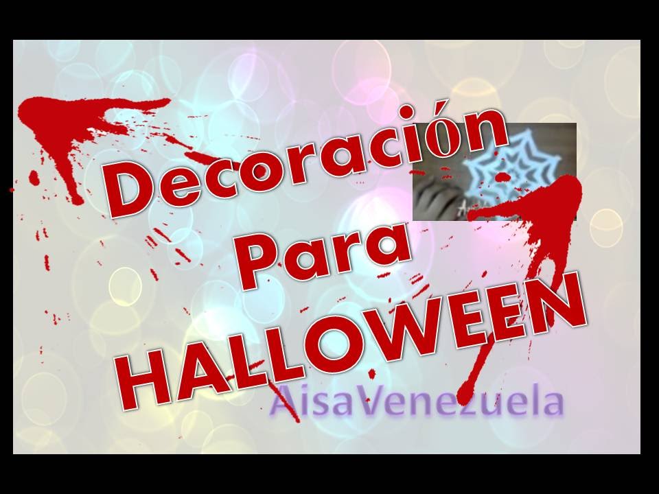 Decoracion para halloween muchas ideas faciles video i ...