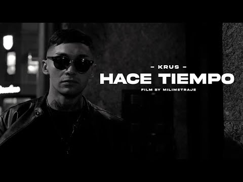 Kruss - Hace Tiempo (Prod by Hitsouth Records) - Video Oficial