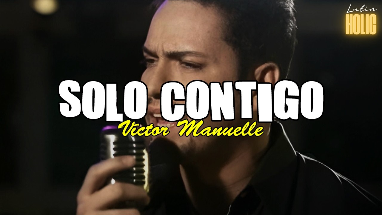 Víctor Manuelle - Solo Contigo (Letra)